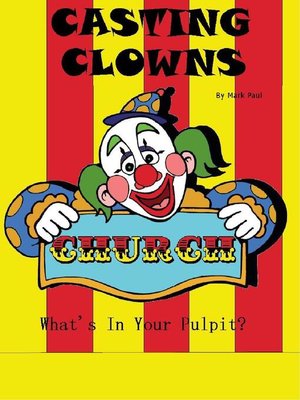 cover image of Casting Clowns. What's In Your Pulpit?